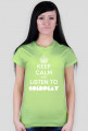 Keep calm and listen to Coldplay - Damska