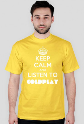 Keep calm and listen to Coldplay - Męska