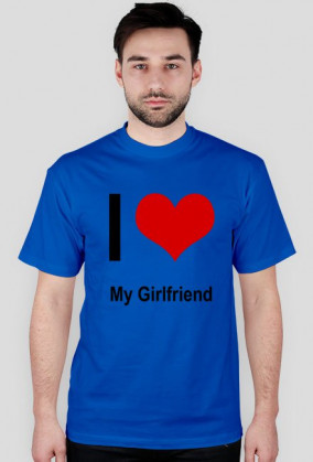 Koszulka - "I LOVE My Girlfriend" (męska,biała)