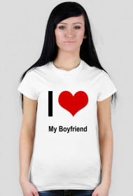 Koszulka - "I LOVE My Boyfriend" (damska)