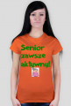 Koszulka- Senior zawsze aktywny- Kobieta