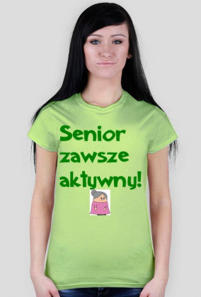 Koszulka- Senior zawsze aktywny- Kobieta