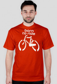 Born to ride