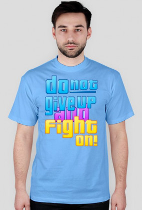 Koszulka Do not give up!