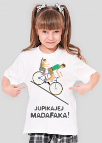 Jupikajej Madafaka - koszulka dziewczęca