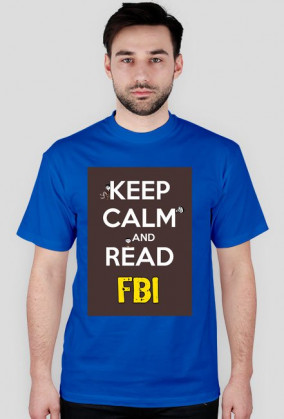 KEEP CALM AND READ FBI