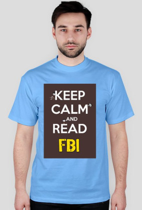 KEEP CALM AND READ FBI