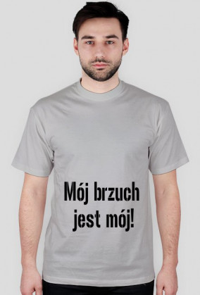 T-shirt męski - MÓJ BRZUCH JEST MÓJ