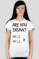 Ladies Havy "AreYouDrunk?Yes\No"