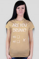 Ladies Havy "AreYouDrunk?Yes\No"