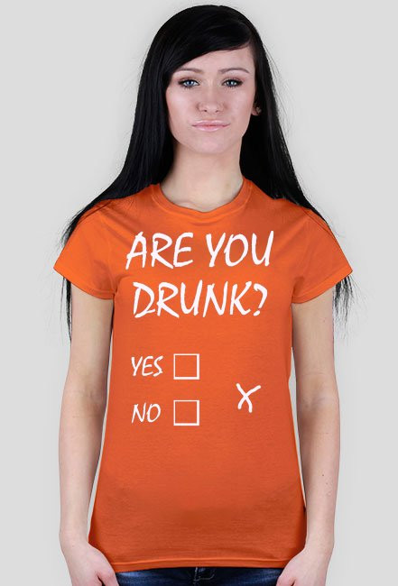 Ladies Havy "AreYouDrunk?Yes\No"