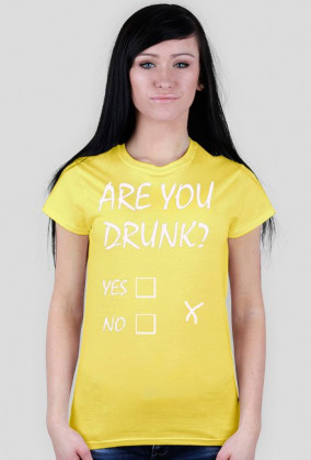 Ladies Havy "AreYouDrunk?Yes\No"