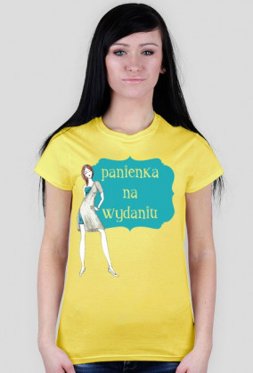 Panienka na wydaniu - damski t-shirt