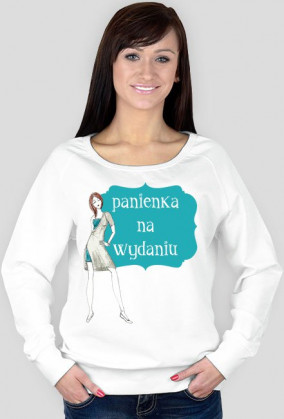 Panienka na wydaniu - damska bluza