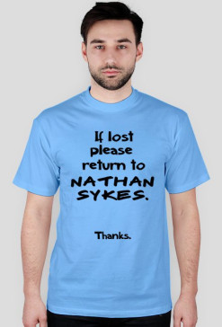 Koszulka unisex If Lost Please Return To Nathan Sykes. Thanks.