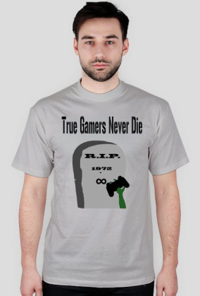 True Gamers Never Die