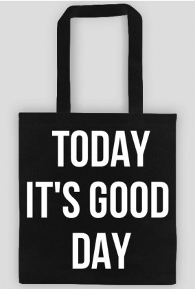 Today it's good day - czarna