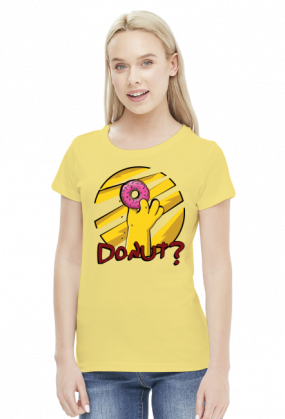 Donut? - T-shirt damski (9 kolorów)