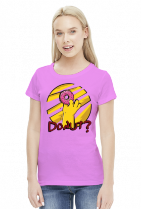 Donut? - T-shirt damski (9 kolorów)