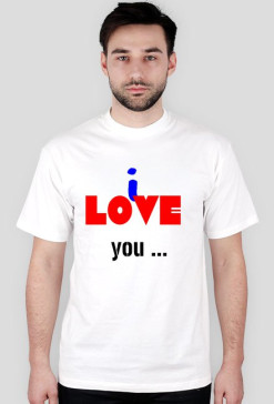 i love you...