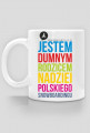 Kubek - JESTEM DUMNYM RODZICEM..