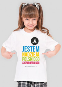 Koszulka dla dziewczynki - JESTEM NADZIEJĄ POLSKIEGO SNOWBOARDINGU