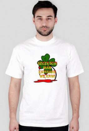 Szczęście mam zapisane we krwi