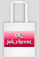 Torba "Ok, jak chcesz"