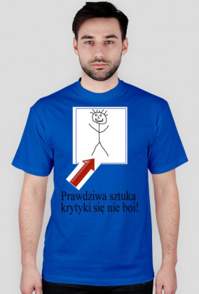 Koszulka Prawdziwa sztuka...