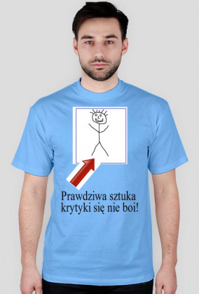 Koszulka Prawdziwa sztuka...