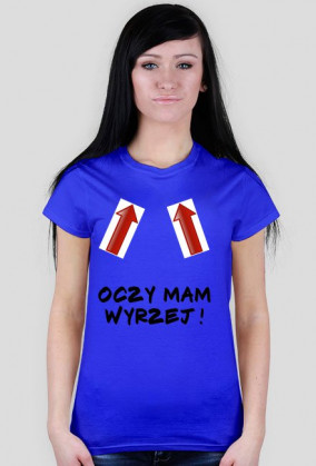 Koszulka Oczy mam wyrzej