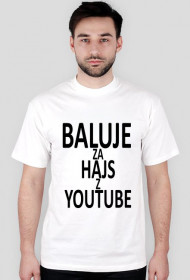 BALUJE ZA HAJS Z YOUTUBE Męska - wszystkie kolory - wersja 4