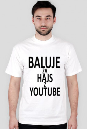 BALUJE ZA HAJS Z YOUTUBE Męska - wszystkie kolory - wersja 4