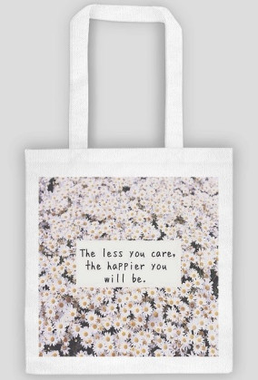 Eco bag The less you care...
