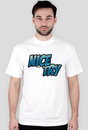 Nice Try Original