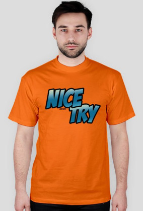 Nice Try Original