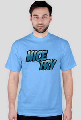 Nice Try Original