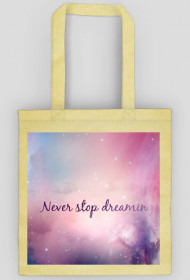 Eco Bag Never Stop Dreaming