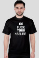 Fuck #SELFIE!