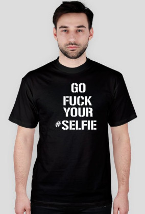 Fuck #SELFIE!