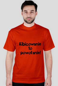 Kibicowanie to powołanie