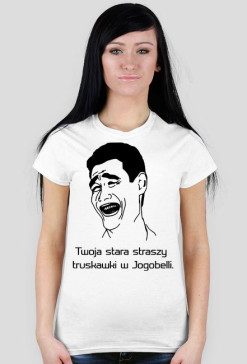 Koszulka "Twoja stara straszy truskawki w Jogobelli."