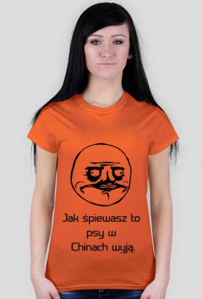 Koszulka "Jak śpiewasz to psy w Chinach wyją."