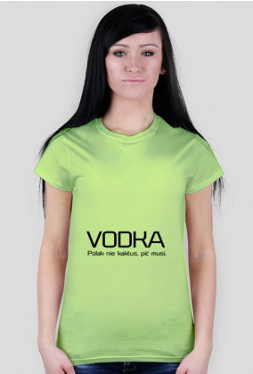 Koszulka "VODKA - Polak nie kaktus, pić musi."