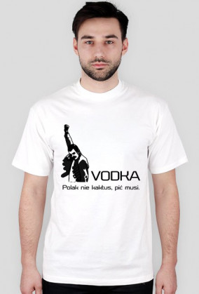 Koszulka "VODKA - Polak nie kaktus, pić musi."