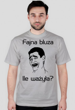 Koszulka "Fajna bluza. Ile ważyła?"