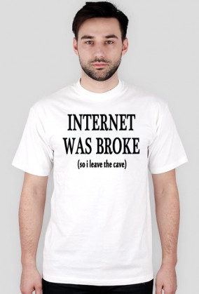 Internet was broke biała