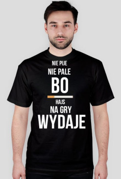 NIE PIJE NIE PALE - HAJS: MĘSKA
