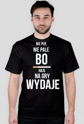 NIE PIJE NIE PALE - HAJS: MĘSKA