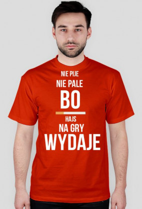 NIE PIJE NIE PALE - HAJS: MĘSKA